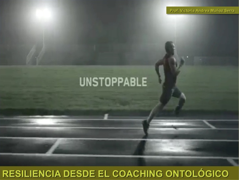 Resiliencia desde el Coaching Ontol&oacute;gico - Prof. Victoria Andrea Mu&ntilde;oz Serra